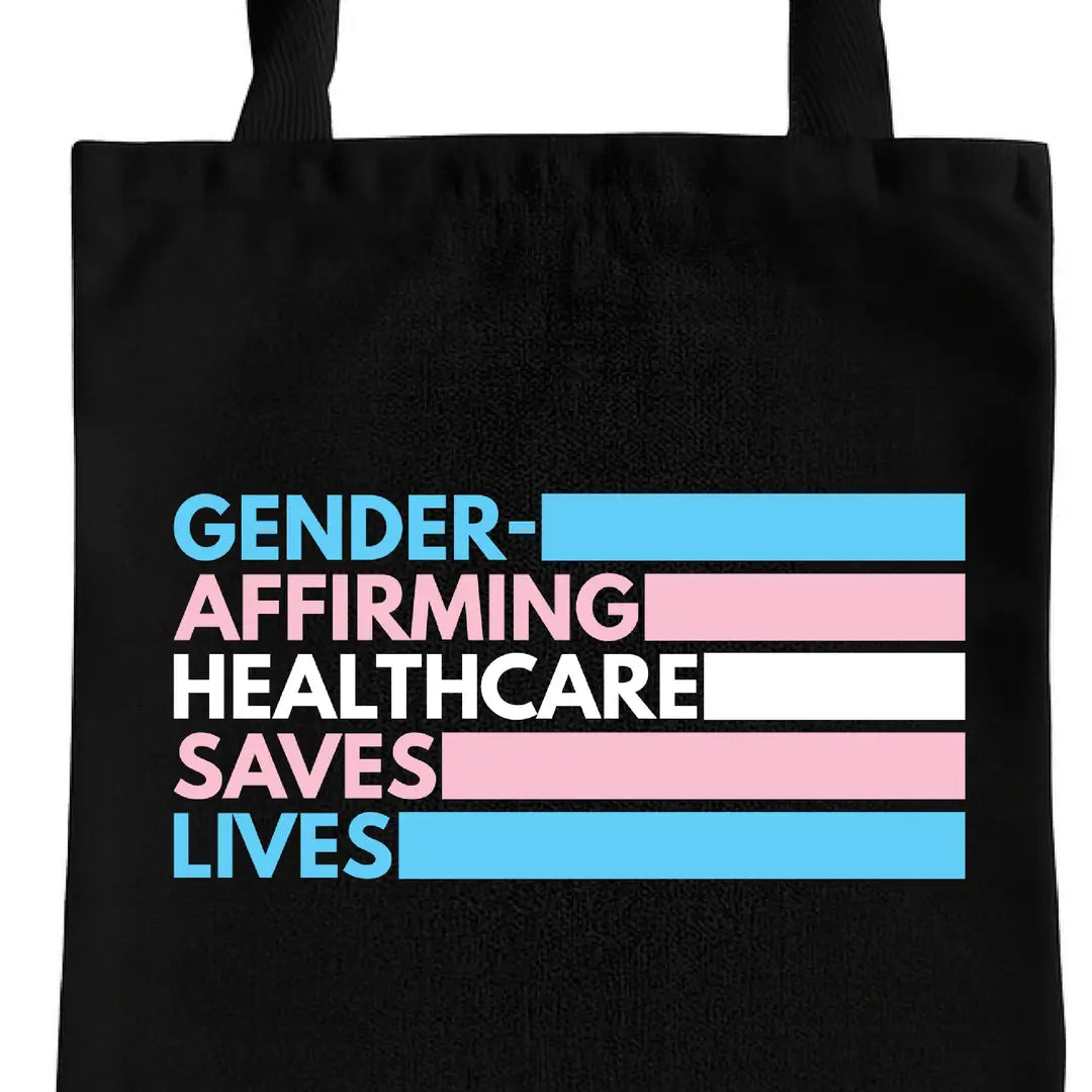 Gender Affirming Care Saves Lives Tote Bag (Heartbeat)