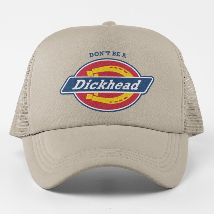 Don't Be a Dickhead Cap
