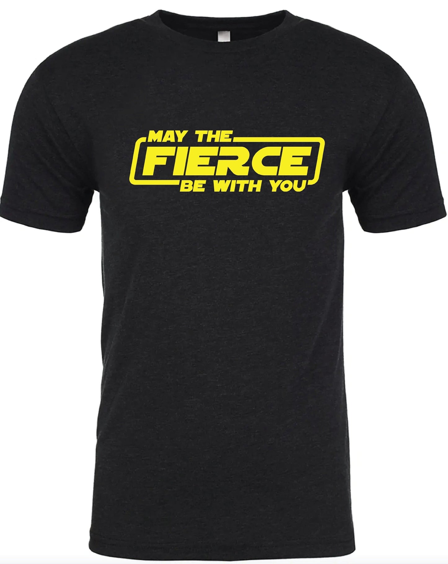 May The Fierce Be With You Movie Inspired Shirt - Black