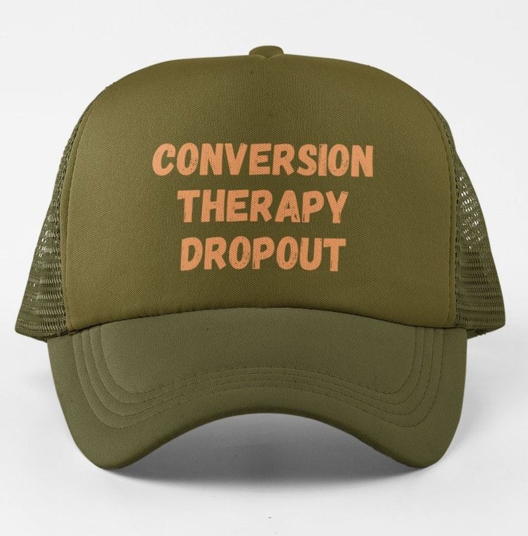 Conversion Therapy Dropout Cap