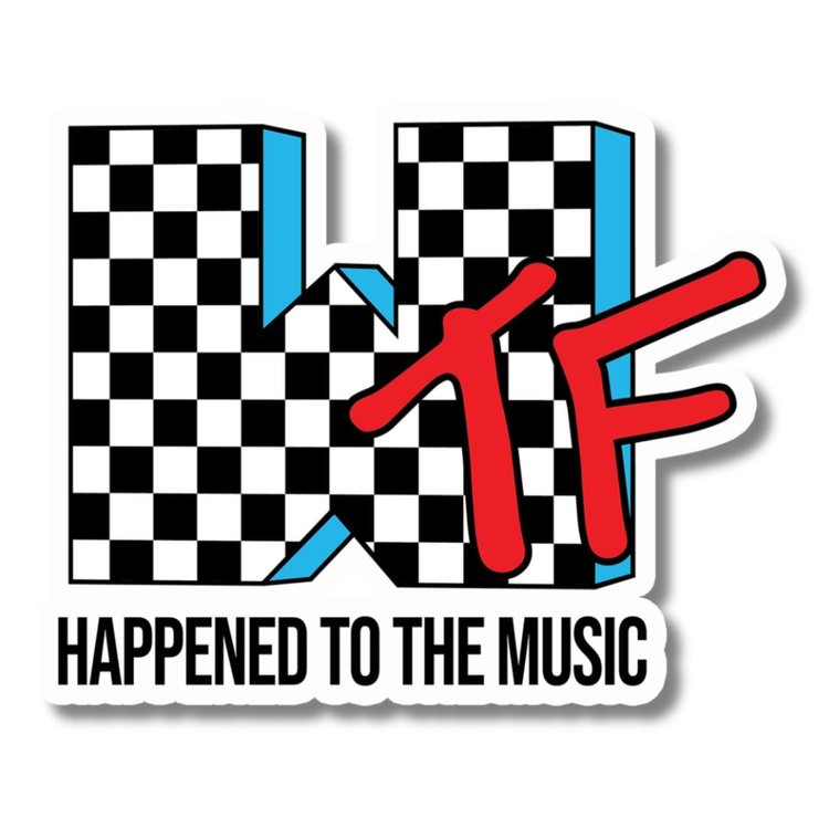 WTF What The Fuck Happened To The Music Sticker