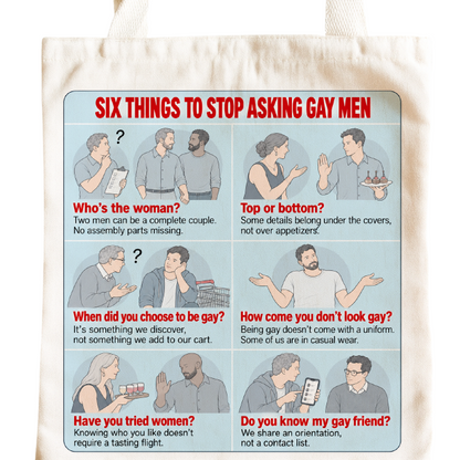 Six Things to Stop Asking tote bag - Gay design