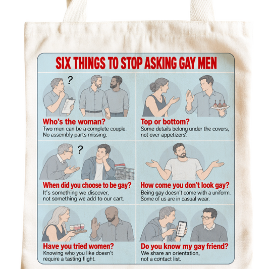 Six Things to Stop Asking tote bag - Gay design