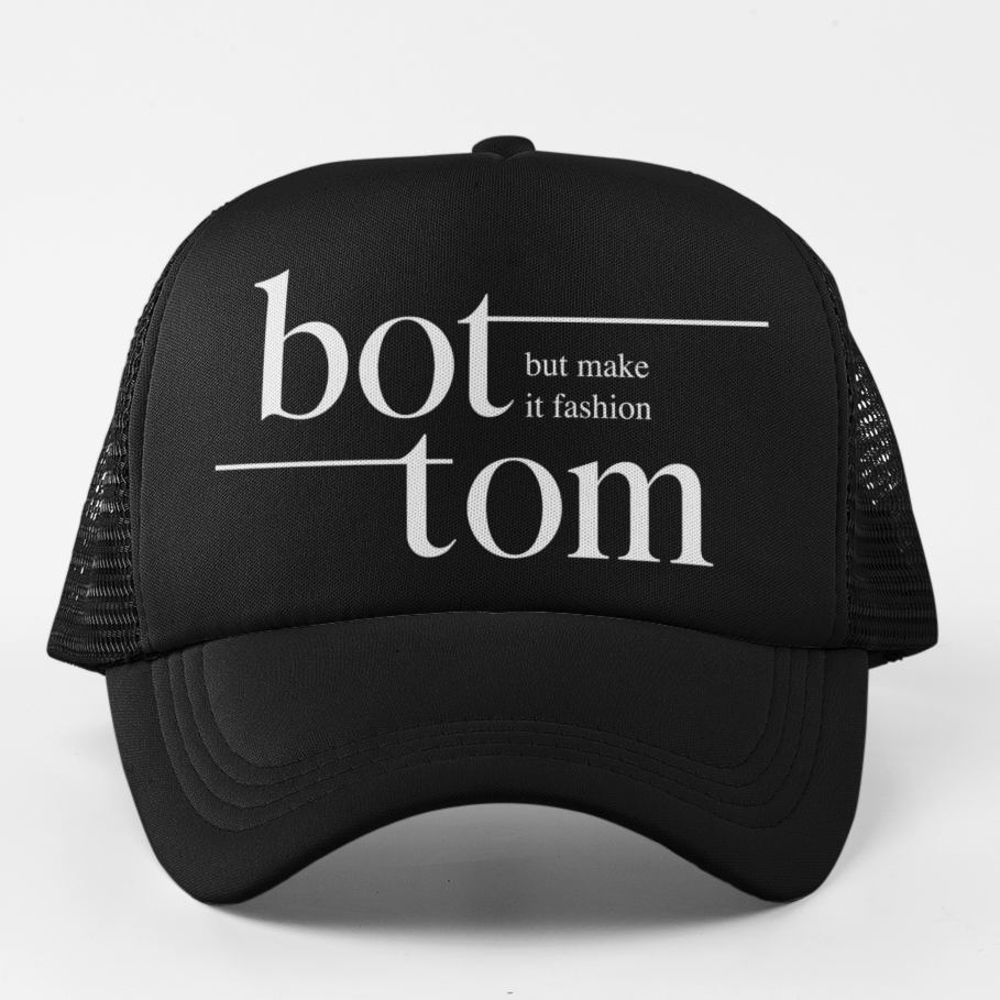 Bottom But Make It Fashion Queer Trucker Hat