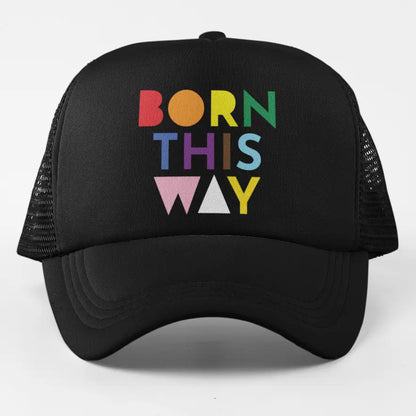 Born This Way Cap  Hat