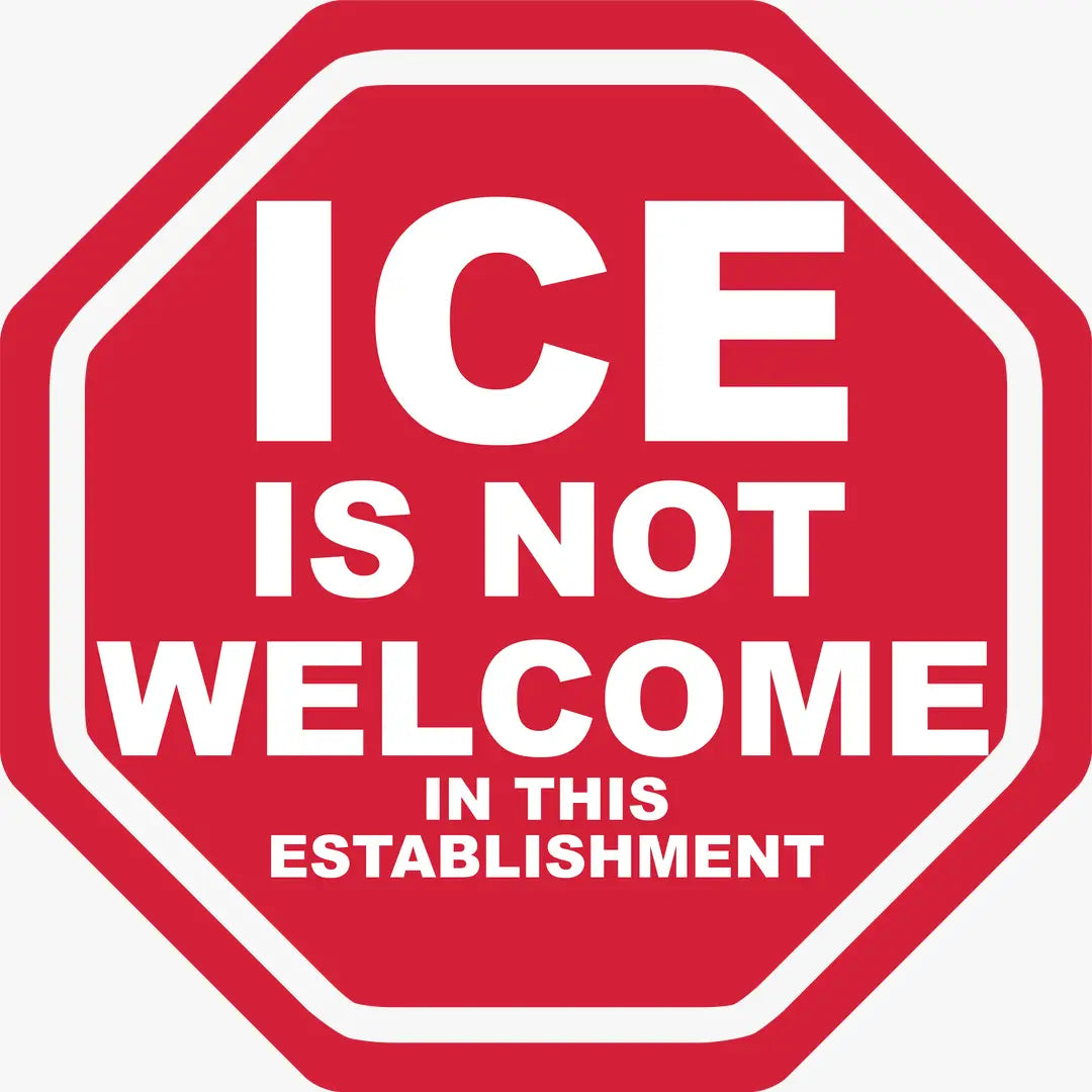 ICE is  Not Welcome in This Establishment Sticker