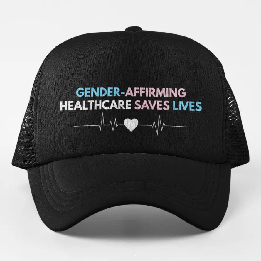 Gender-Affirming Healthcare Saves Lives Cap Hat (Heartbeat)