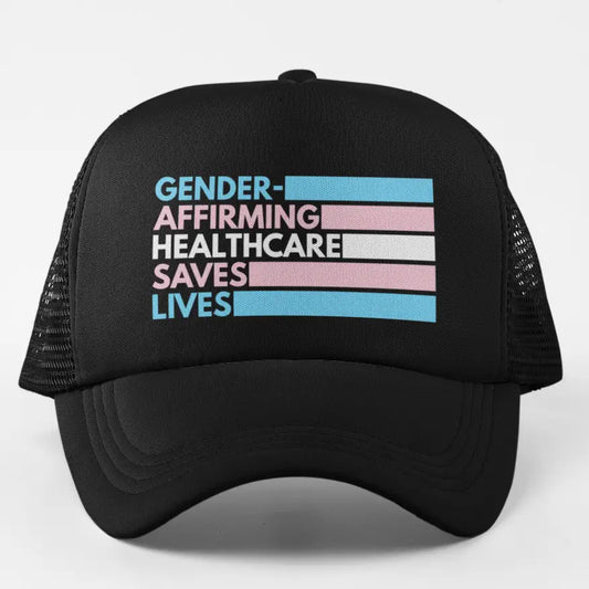 Gender-Affirming Healthcare Saves Lives Cap Hat (Flag)