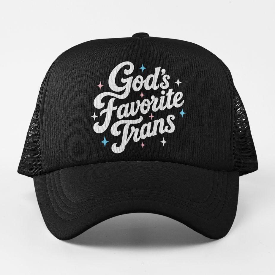 A black trucker hat with 'God's Favorite Trans' printed in white script on the front, accented with small blue stars, set against a plain white background.