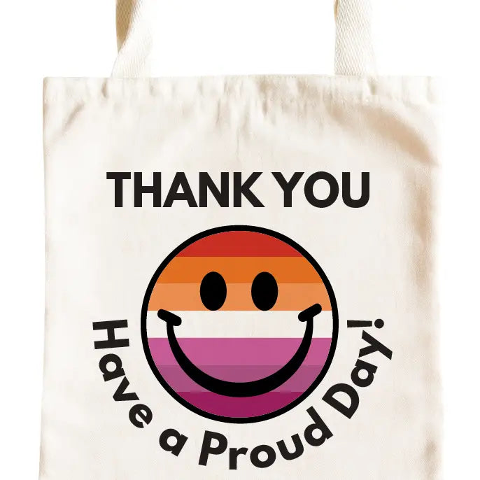 Have a Proud Day Tote Bag