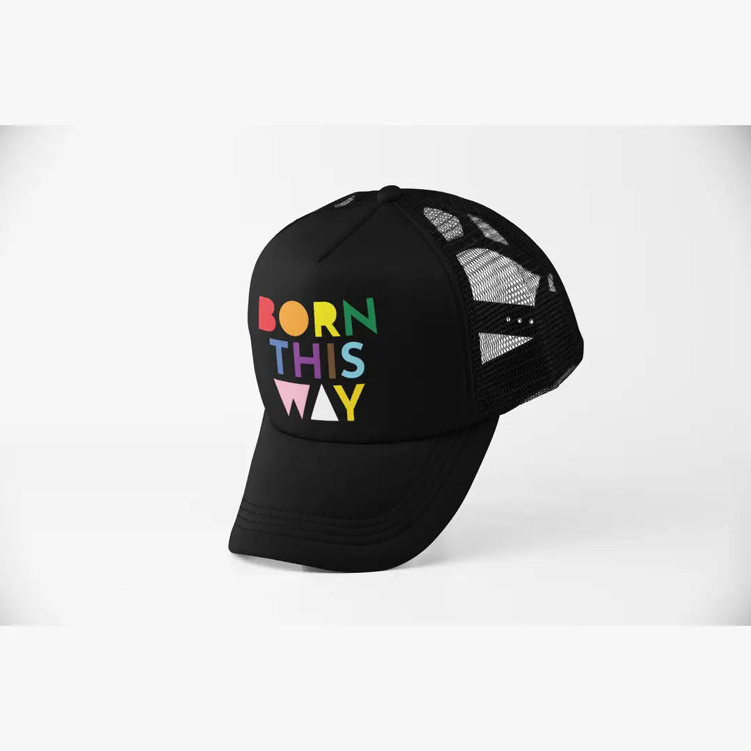 Born This Way Cap  Hat