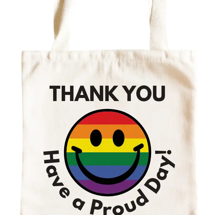 Have a Proud Day Tote Bag