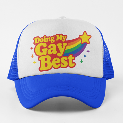 Doing My Gay Best Rainbow Trucker Hat (Choose color)