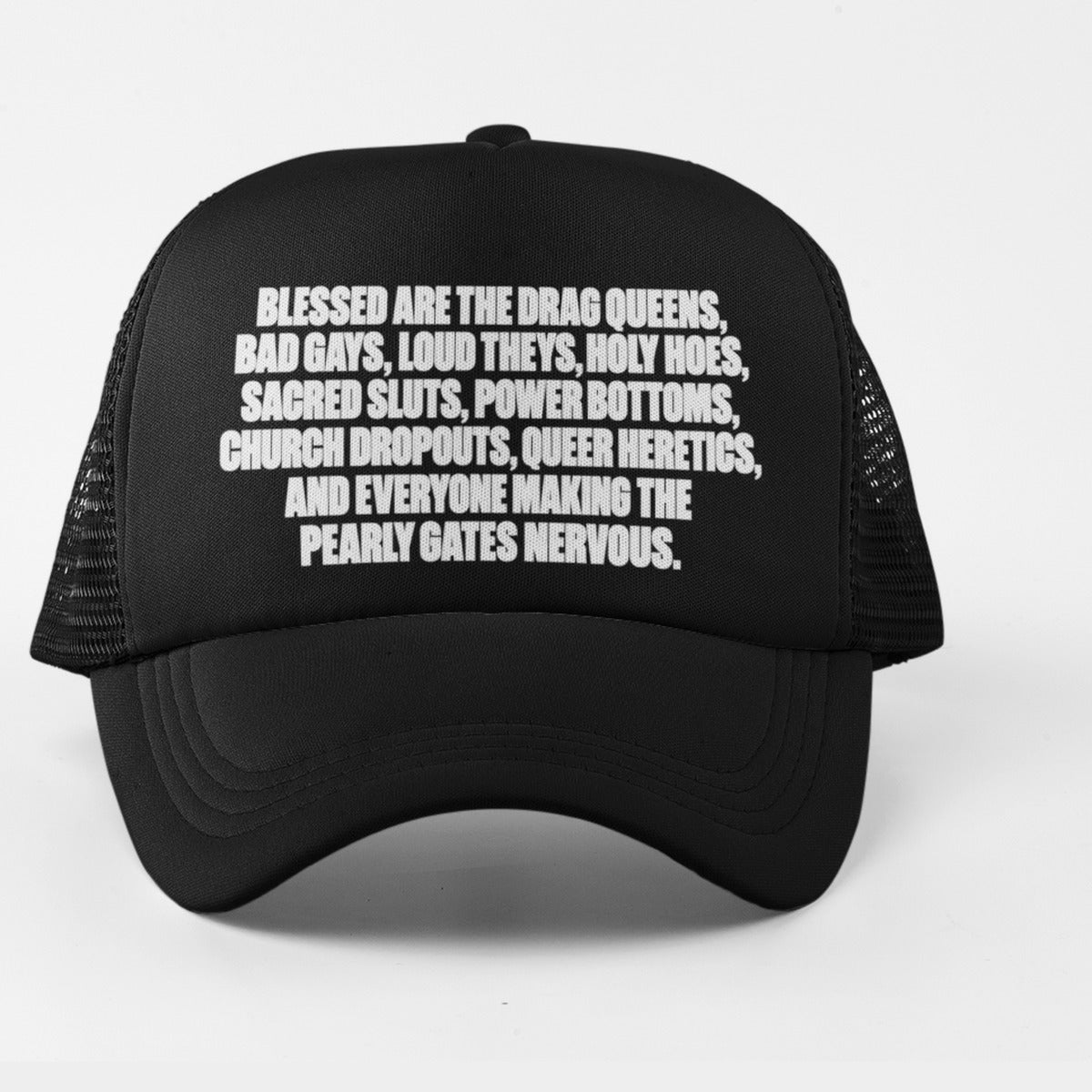 Blessed Are the Drag Queens Trucker Hat - black with white text, front