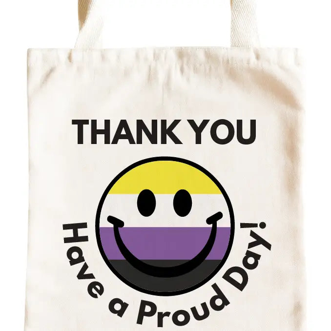 Have a Proud Day Tote Bag