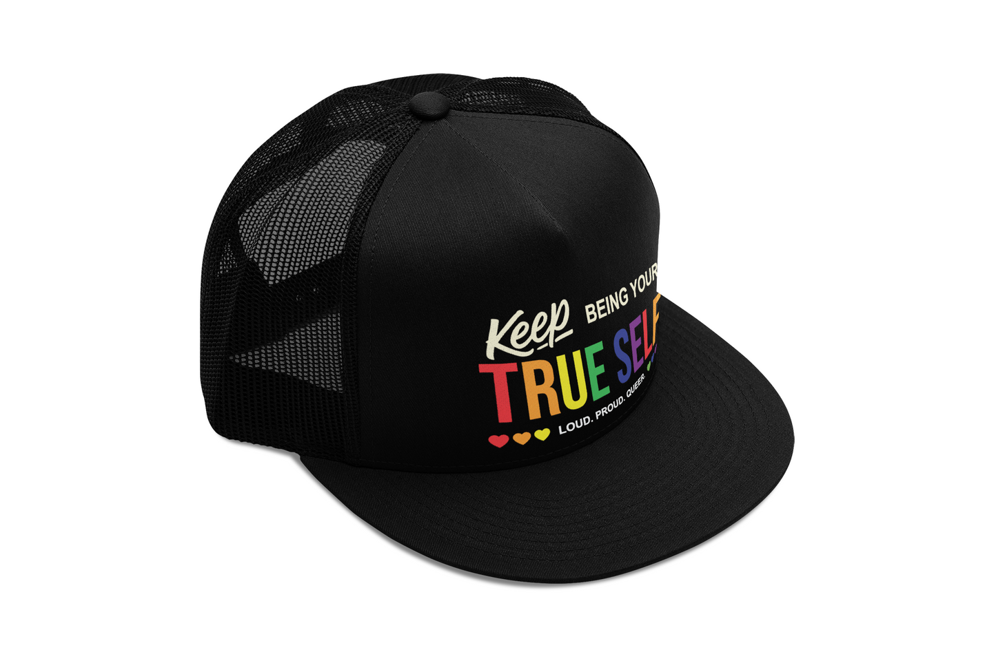 Keep Being Your True Self Trucker Hat