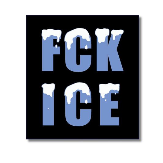 FCK ICE Sticker