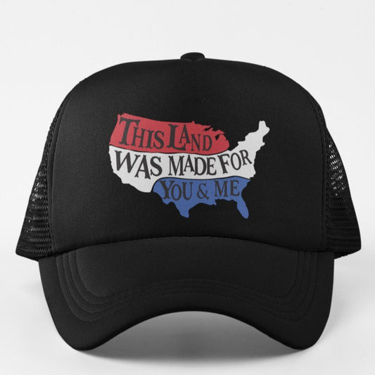 This Land is Made for You and Me Cap