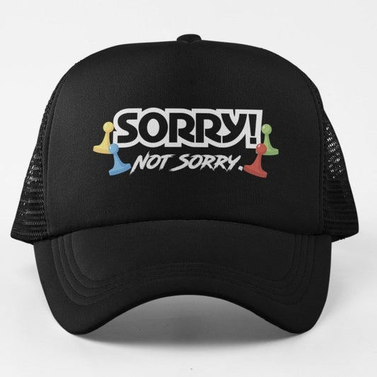 Sorry Not Sorry Cap