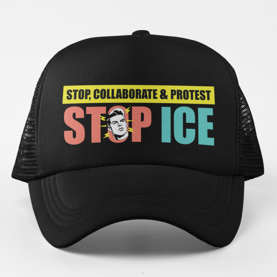 Stop, Collaborate & Protest Anti‑ICE Trucker Hat