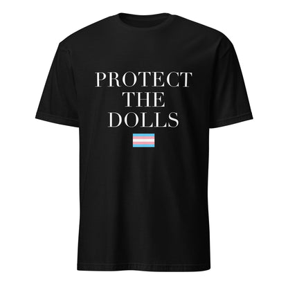 Protect the Dolls Unisex T-Shirt