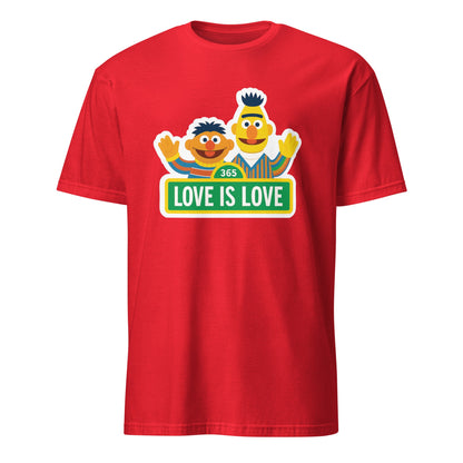 Love is Love 365  Unisex T-Shirt